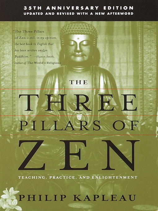 Title details for The Three Pillars of Zen by Roshi P. Kapleau - Available